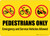 Pedestrians Only - Emergency and Service Vehicles Allowed - Wall Sign