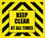 Keep Clear at All Times Landscape - Large Floor Sign