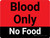 Blood Only No Food Yellow Landscape - Wall Sign
