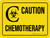 Caution - Chemotherapy Landscape - Wall Sign