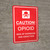 Caution: Opioid Risk Of Overdose And Addiction Portrait- Wall Sign