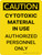 Caution: Cytotoxic Material In Use Authorized Personnel Only Portrait - Wall Sign