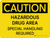 Caution: Hazardous Drug Area Special Handling Required Landscape - Wall Sign