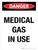 Danger: Medical Gas In Use Portrait - Wall Sign
