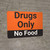Drugs Only No Food Landscape - Wall Sign