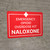 Emergency Opioid Overdose Kit Naloxone Landscape - Wall Sign