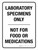 Laboratory Specimens Only Not For Food Or Medications Portrait - Wall Sign