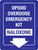 Opioid Overdose Emergency Kit Naloxone Portrait - Wall Sign