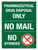 Pharmaceutical Drug Disposal Only - No Mail No Syringes Portrait - Wall Sign