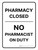 Pharmacy Closed No Pharmacist On Duty Portrait - Wall Sign
