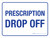 Prescription Drop Off Landscape - Wall Sign