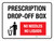 Prescription Drop-off Box - No Needles No Liquids Landscape - Wall Sign