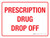 Prescription Drug Drop Off Landscape - Wall Sign