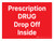 Prescription Drug Drop Off Inside Landscape - Wall Sign
