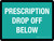 Prescriptions Drop Off Below Landscape - Wall Sign