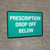 Prescriptions Drop Off Below Landscape - Wall Sign