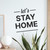 Let's Stay Home - Wall Decor