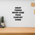 GRIND Get Ready It's A New Day - Wall Decor