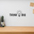 Think Big - Wall Decor