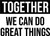 Together We Can Do Great Things - Wall Decor