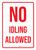 No Idling Allowed Portrait - Wall Sign