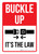Buckle Up It's The Law Portrait - Wall Sign