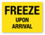 Freeze Upon Arrival Yellow - Shipping Label