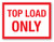 Top Load Only White with Red Text - Shipping Label