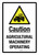 Caution: Agricultural Machinery Operating Portrait - Wall Sign