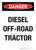 Danger: Diesel Off-Road Tractor Portrait - Wall Sign