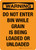 Warning: Do Not Enter Bin While Grain Is Being Loaded Or Unloaded Portrait - Wall Sign