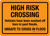 High Risk Crossing - Unsafe To Cross In Flood Landscape - Wall Sign
