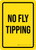 No Fly Tipping Portrait - Wall Sign