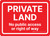Private Land: No Public Access Or Right Of Way Landscape - Wall Sign
