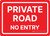 Private Road: No Entry Landscape - Wall Sign
