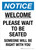 Notice: Welcome Please Wait To Be Seated Someone Will Be Right With You Portrait - Wall Sign