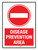Disease Prevention Area with No Entry Symbol Portrait - Wall Sign