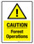 Caution: Forest Operations Portrait - Wall Sign