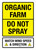 Organic Farm Do Not Spray Watch Wind Speed & Direction Portrait - Wall Sign