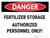Danger: Fertilizer Storage Authorized Personnel Only Landscape - Wall Sign