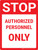 Stop Authorized Personnel Only Portrait - Wall Sign