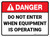 Danger: Do Not Enter When Equipment is Operating Rectangular - Floor Sign