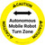 Caution: Autonomous Mobile Robot Turn Zone with Arrows Circular - Floor Sign