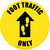 Foot Traffic Only Arrow Up Icon Yellow Circular - Floor Sign