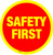 Safety First Yellow/Red Circular - Floor Sign
