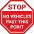 STOP: No Vehicles Past This Point Stop Sign - Floor Sign