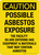 Caution: Possible Asbestos Exposure - May Contain Asbestos Portrait - Wall Sign