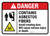 Danger: ANSI Contains Asbestos Fibers - Avoid Creating Dust Will Cause Serious Injury Or Death Landscape - Wall Sign