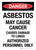 Danger: Asbestos May Cause Cancer Causes Damage To Lungs Authorized Personnel Only Portrait - Wall Sign