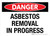 Danger: Asbestos Removal In Progress Landscape - Wall Sign